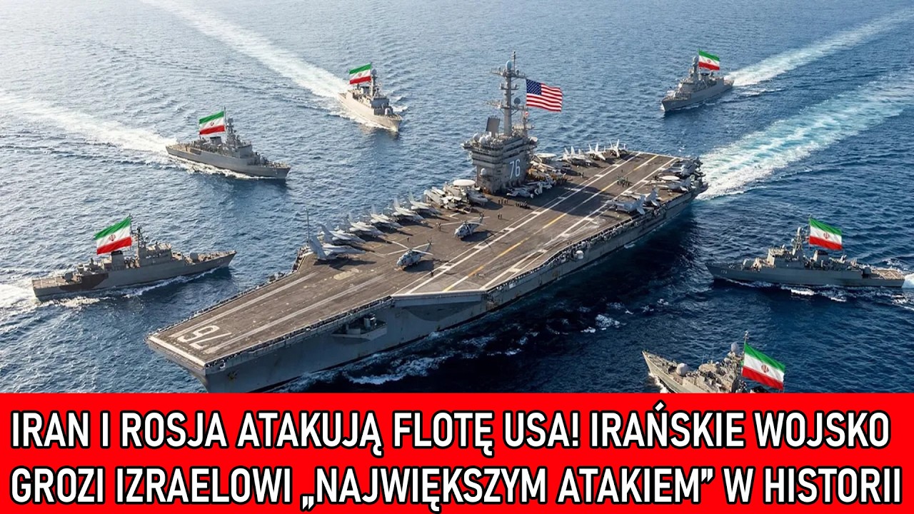 Iran i Rosja atakują flotę USA! Irańskie wojsko grozi Izraelowi „największym atakiem” w historii
