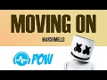 MARSHMELLO Moving On Lyrics HD 4K POW Lyric Video mp3