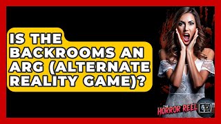 Is The Backrooms An ARG (Alternate Reality Game)? - The Horror Reel