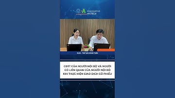 Công bố thông tin của người nội bộ và người có liên quan của người nội bộ khi giao dịch chứng khoán