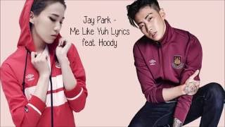 Jay Park - Me Like Yuh feat. Hoody [Hang, Rom & Eng Lyrics] chords