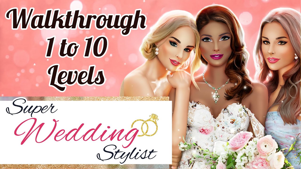 Super Wedding Stylist Gameplay New Bridal Dressup & Fashion Game by