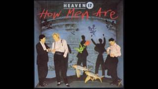 Heaven 17 - And That's No Lie