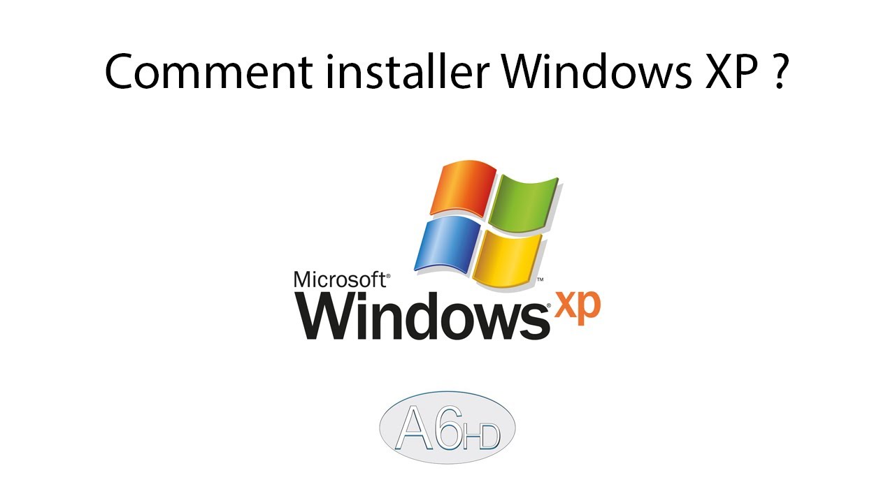 Comment installer Windows XP sur son PC ? - YouTube