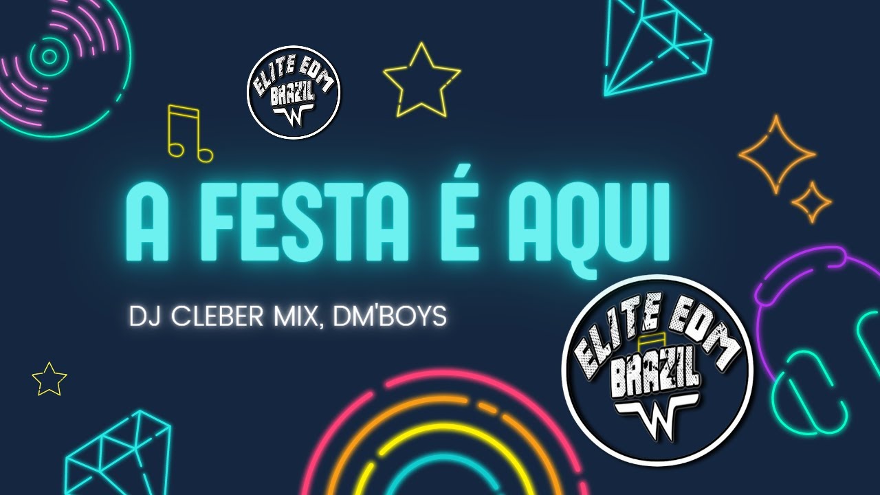 Dj Cleber Mix, DM'Boys - A Festa é Aqui (2011)