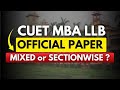 CUET PG MBA LLB 2025 | OFFICIAL PAPER WILL BE MIXED OR SECTIONWISE ?