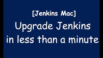 How to Update Jenkins in less than 1 minute [Mac]