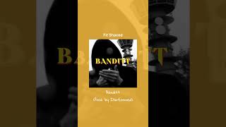 Fit Shaced - Banditt (Prod. by Illinformed)