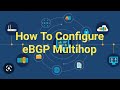 How To Configure eBGP Multihop | How To use eBGP Multihop | BGP in Hindi