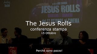 The Jesus Rolls - conferenza stampa John Turturro, Bobby Cannavale