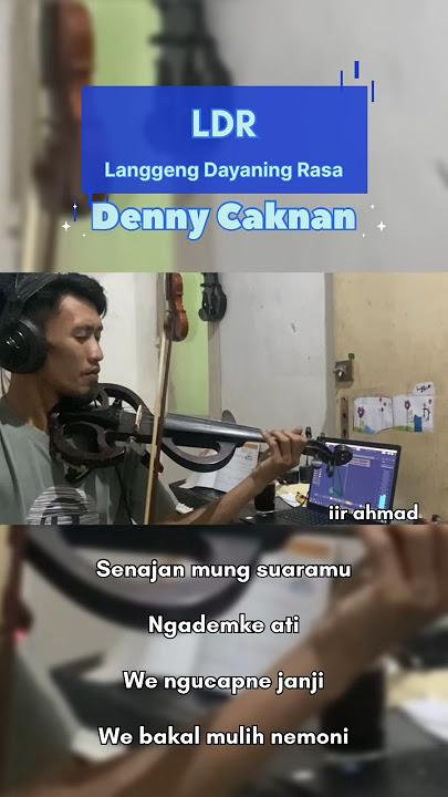 LDR Denny Caknan Violin Cover #violin #violincover #dennycaknan #dcmusic #ldr