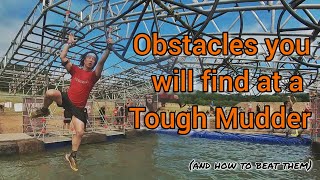 Obstacles you will find at a Tough Mudder - And tips on how to beat them!