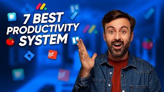 7 Best Productivity System of 2024