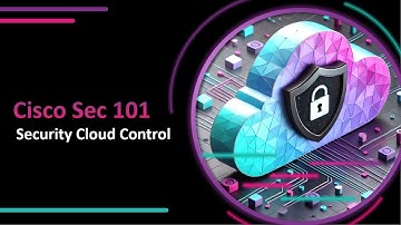 Cisco Security 101 - Security Cloud Control