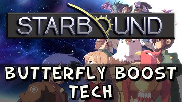 Starbound - Tutorial - Butterfly Boost Tech