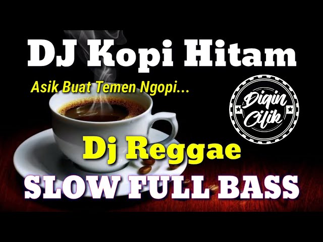 DJ KOPI HITAM TERBARU  FULL BASS Mantul class=