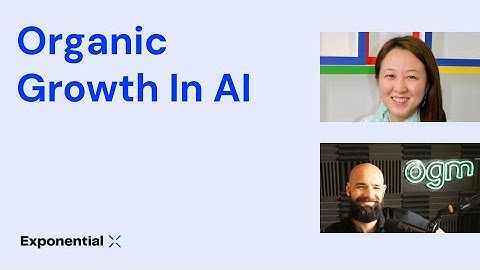 Ep 7: Organic growth In AI