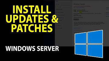 How to Install Latest Updates and Patches on Windows Server