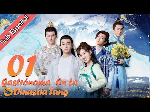 【Sub Español】Gastrónoma en la Dinastía Tang EP01 | Gourmet in Tang Dynasty | 大唐小吃货