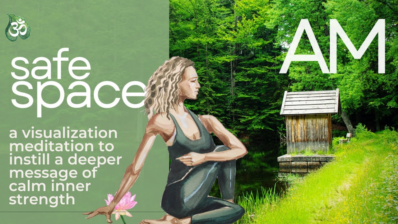Safe Space Visualization Guided Meditation YouTube Safe Space Visualization Guided Meditation YouTube
