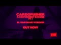 Cardopusher - "Temporary Forever" (Official Audio)
