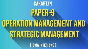 CMA Inter Group 2 Paper 9 (English) Operation Management and Strategic Management