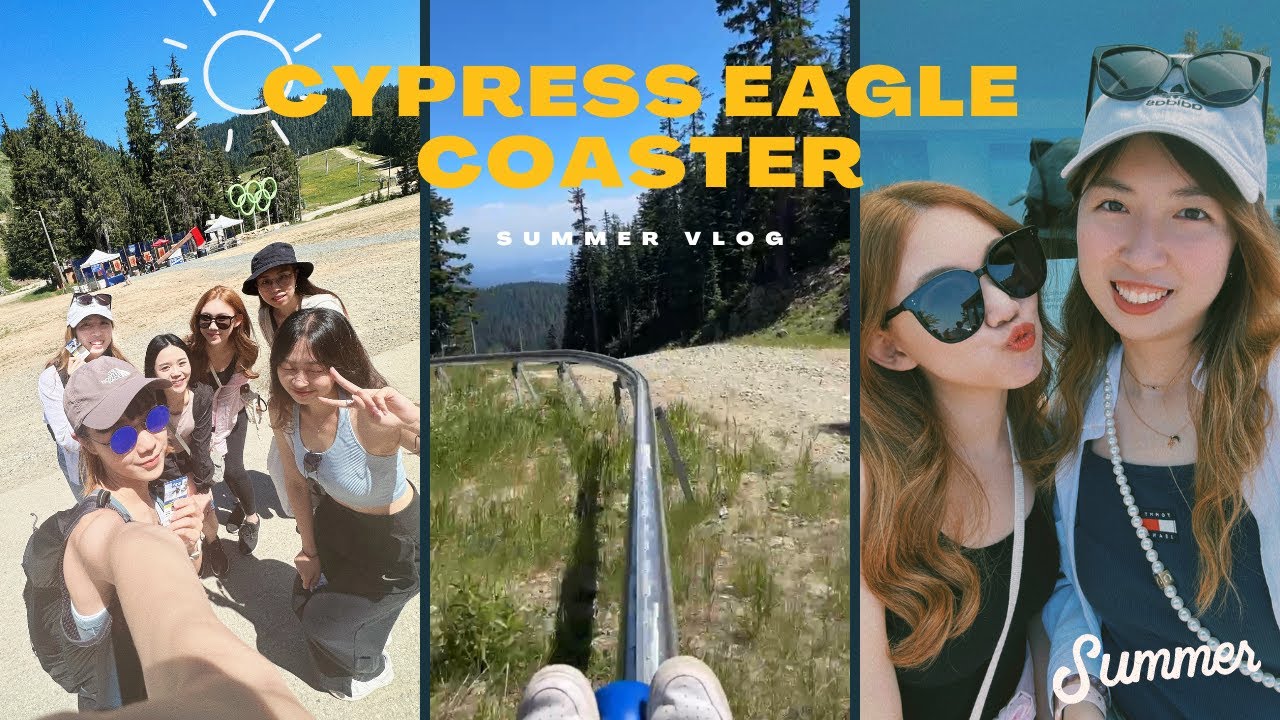 【CA VLOG🇨🇦】溫哥華夏天必玩☀️｜🎢Cypress Eagle Coster @Cypress Mountain｜溫哥華週末好去處😝