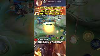 TOP 6 GLOBAL NATAN PERFECT MANIAC SOLO MYTHIC | KIMSTORM | #Shorts #tiktok #MlbbShorts #reels
