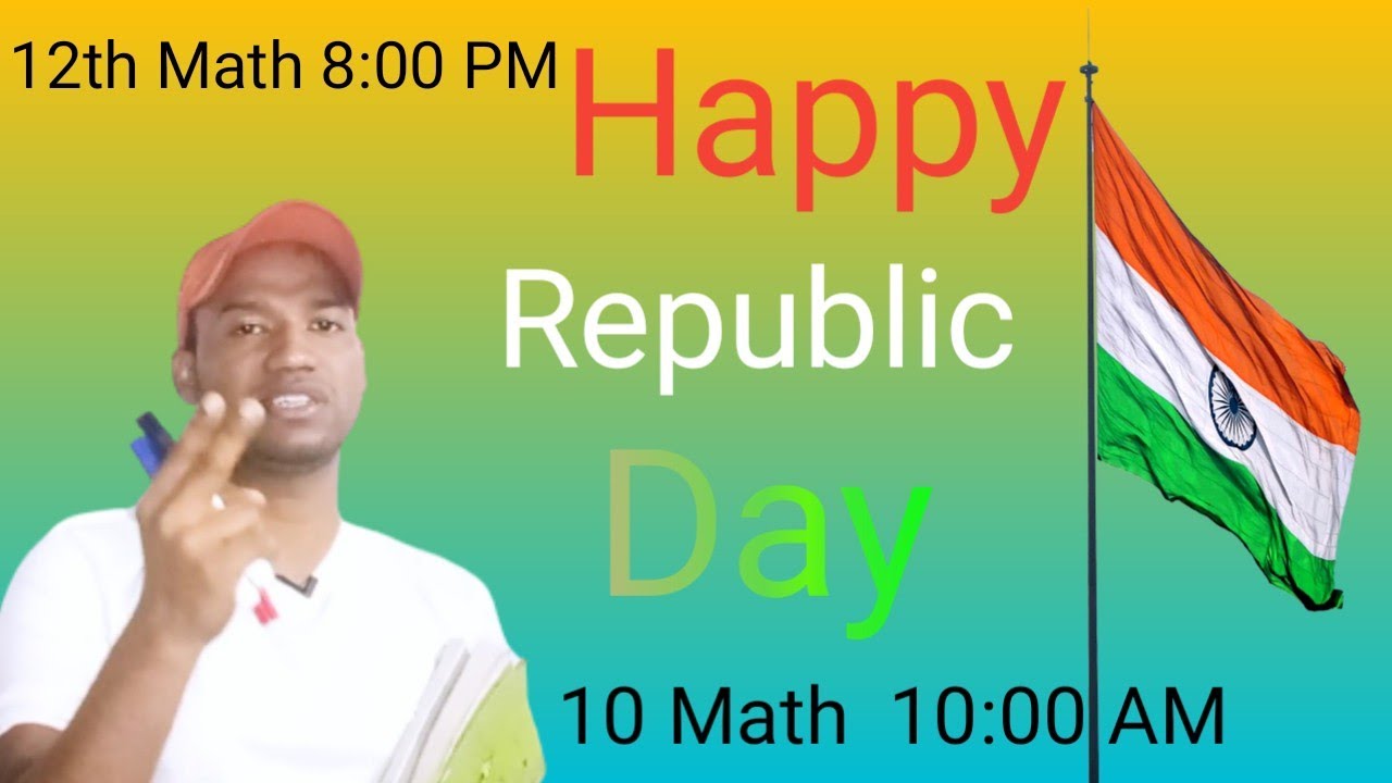 🇨🇮🇨🇮 Happy Republic day जाने गणतंत्र दिवस कियू मानते है Math class 12th ...