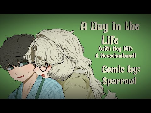 [COMIC DUB] A Day in the Life with Dog Wife & Househusband!
