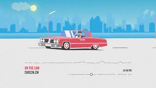 Chos3N Zw - On The Low Official Visualizer