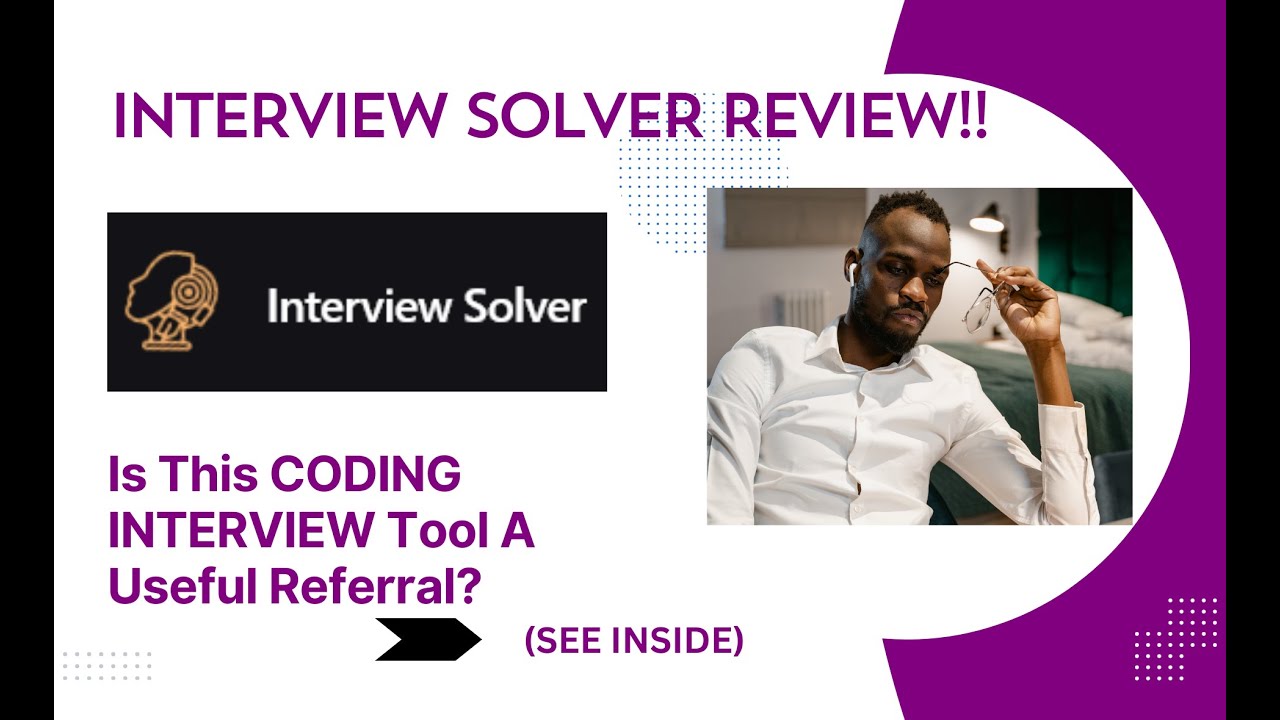 Interview Solver REVIEW- Is This CODING INTERVIEW Tool A Useful ...