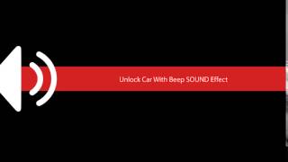 Unlock Car With Beep SOUND Effect