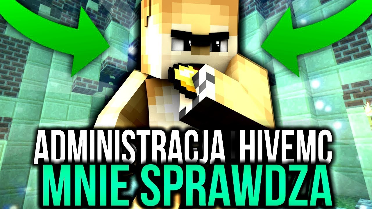ADMINISTRACJA HIVEMC MNIE SPRAWDZA! NAJLEPSZY CHEAT! XD 