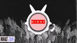 [Future Bass] - HIHAT - 2AM