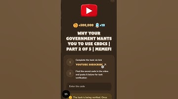 Why Your Government Wants You To Use CBDCS | MemeFi Video Code