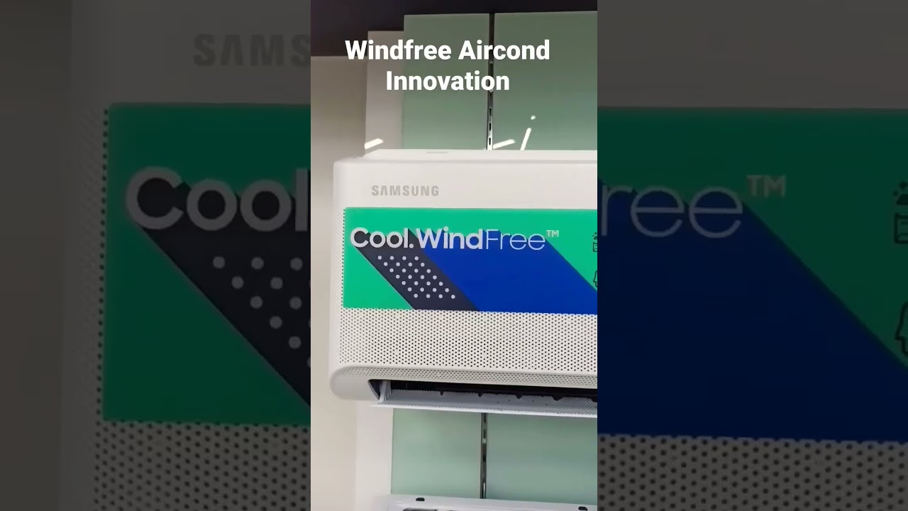 Innovation of Aircond by Samsung, Cool without direct Wind. 