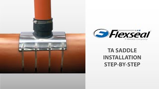 Flexseal - TA Saddle Installation