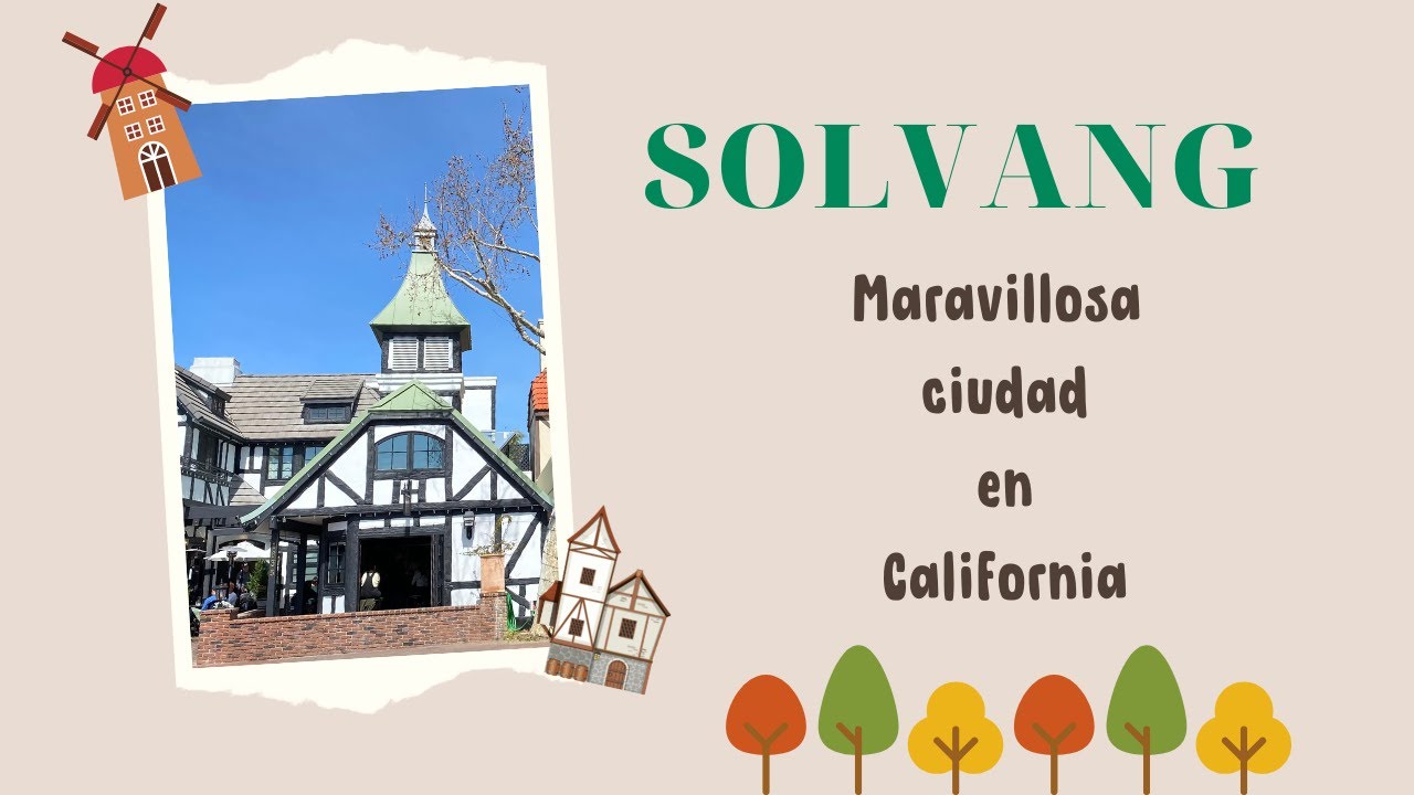 Solvang California YouTube