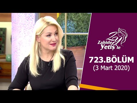 Zahide Yetiş'le 723. Bölüm | 3 Mart 2020