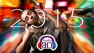 Retrospectiva 2015 - Audio 3D