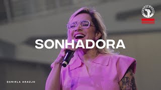 Palavra   Sonhadora - Daniela Araújo | Ao Vivo Na Night Power 23