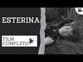 Esterina  drammatico  film completo in italiano