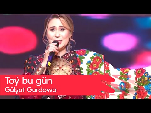 Gulshat Gurdowa - Toy bu gun | 2023