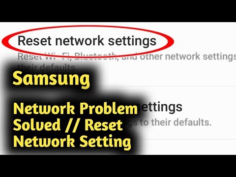 Samsung Network Problem Solved & Reset Network Setting