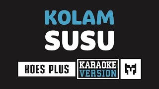 [ Karaoke ] Koes Plus - Kolam Susu