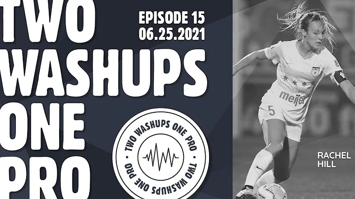 Episode 15: Rachel Hill | Two Washups One Pro Podc...