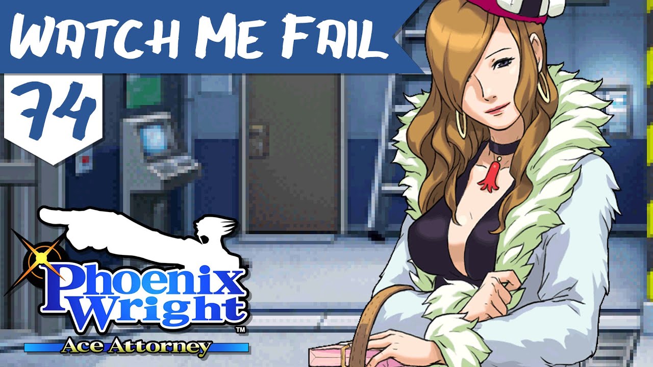 Watch Me Fail | Phoenix Wright: Ace Attorney | 74 | "Angel Starr'