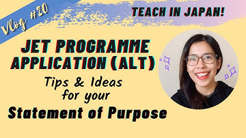JET Program PHILIPPINES | Part 3 Tips and Ideas for your STATEMENT OF PURPOSE | ALT