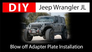 Jeep Wrangler JL  Blow Off Adapter Plate by SILA Concepts